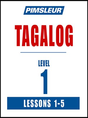 cover image of Pimsleur Tagalog Level 1 Lessons 1-5